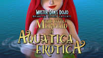 MasterDan Presents – The Little Mermaid in: Aquatica Erotica